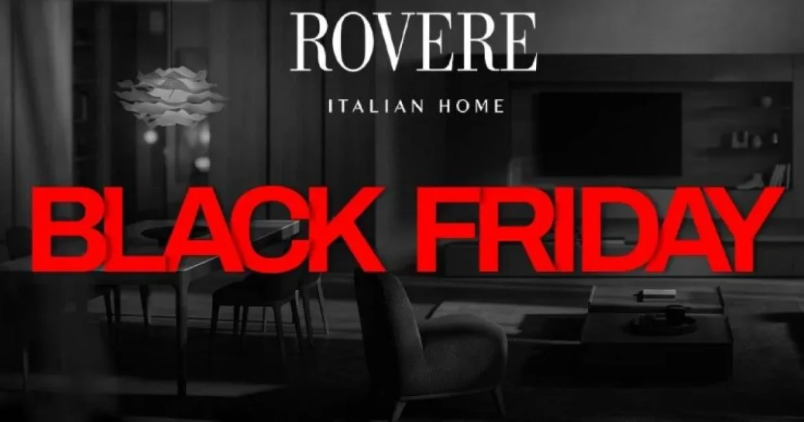 Black Friday Rovere 2026: o lună întreagă de design italian, în perioada 1-30 noiembrie